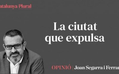 La ciutat que expulsa